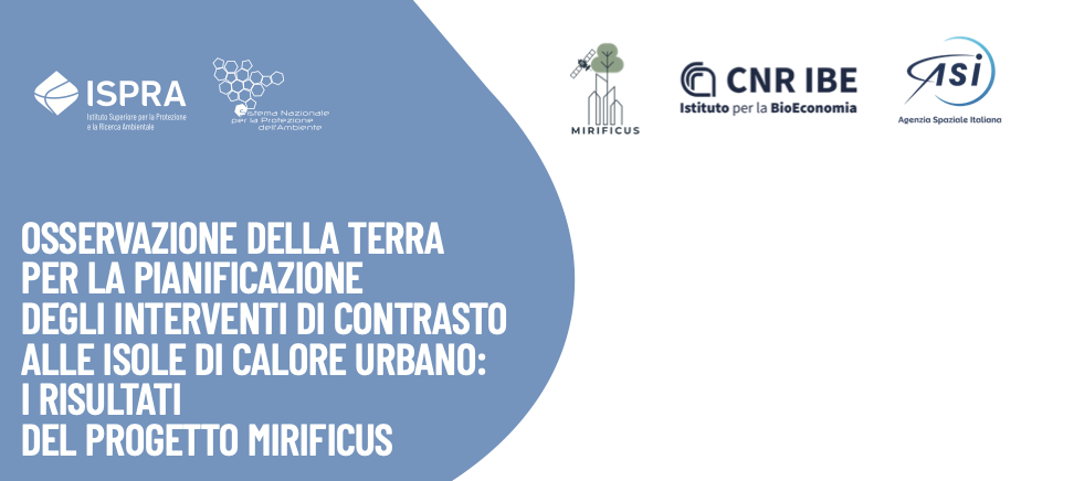 Osservazione della Terra per la pianificazione degli interventi di contrasto alle isole di calore urbano: i risultati del progetto MIRIFICUS
